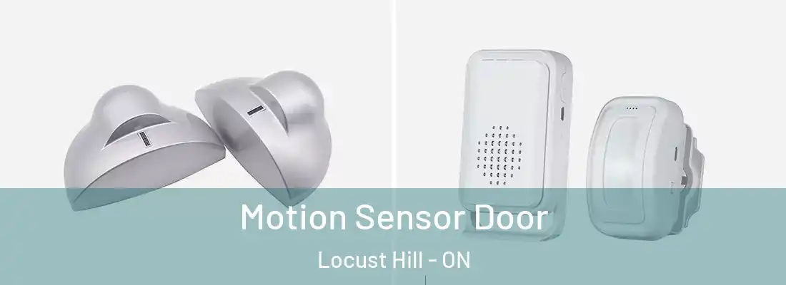  Motion Sensor Door Locust Hill - ON