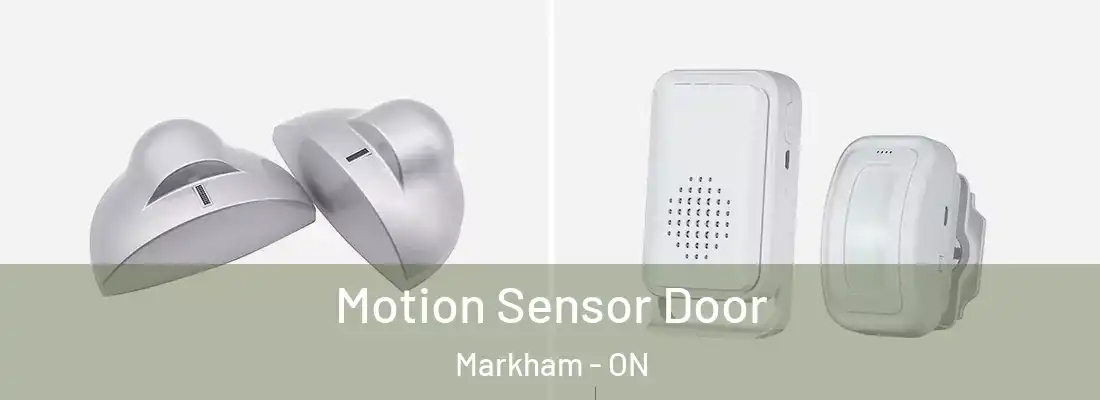  Motion Sensor Door Markham - ON