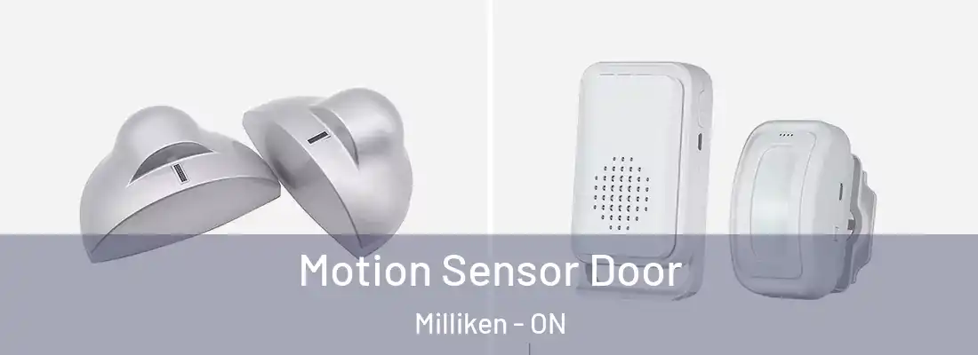  Motion Sensor Door Milliken - ON
