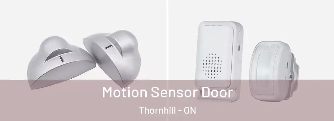  Motion Sensor Door Thornhill - ON