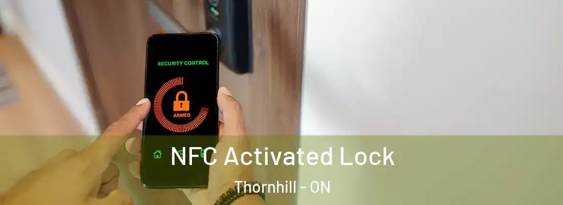  NFC Activated Lock Thornhill - ON
