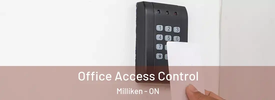  Office Access Control Milliken - ON
