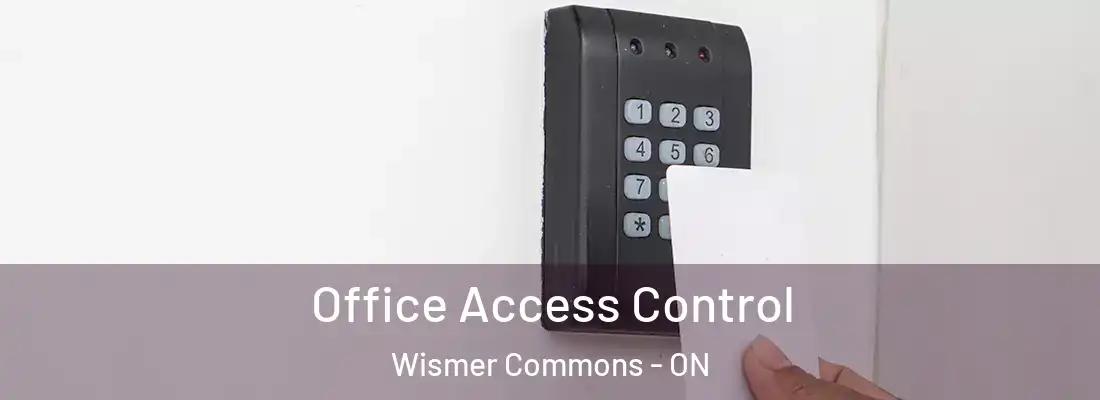  Office Access Control Wismer Commons - ON