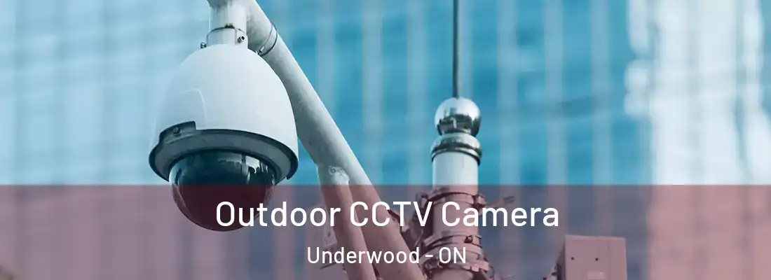  Outdoor CCTV Camera Underwood - ON