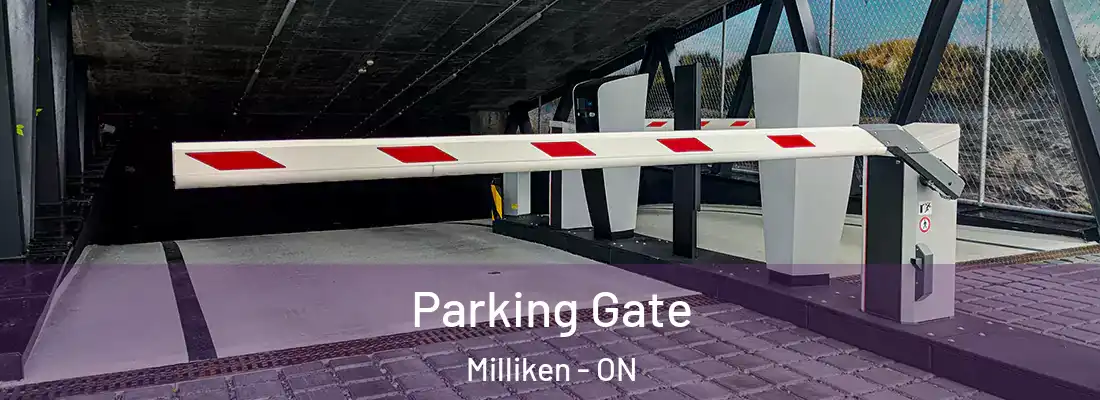  Parking Gate Milliken - ON