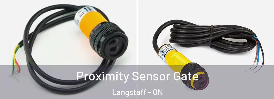  Proximity Sensor Gate Langstaff - ON