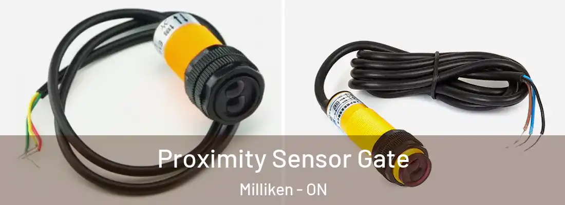  Proximity Sensor Gate Milliken - ON