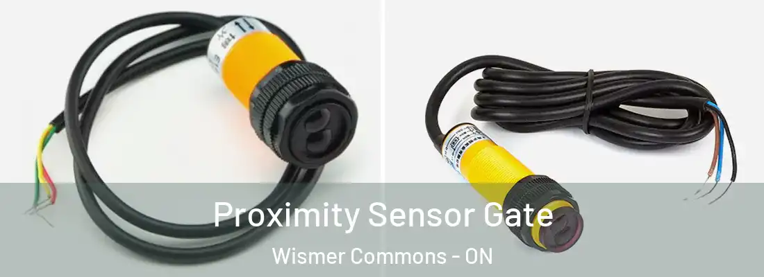  Proximity Sensor Gate Wismer Commons - ON