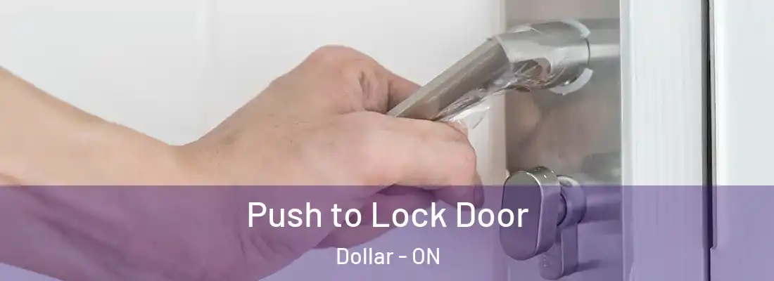  Push to Lock Door Dollar - ON
