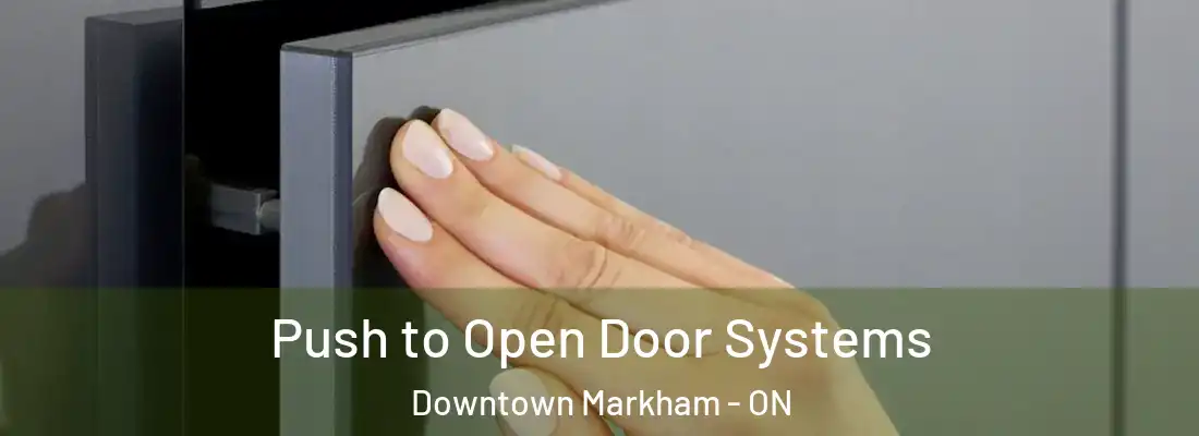  Push to Open Door Systems Downtown Markham - ON