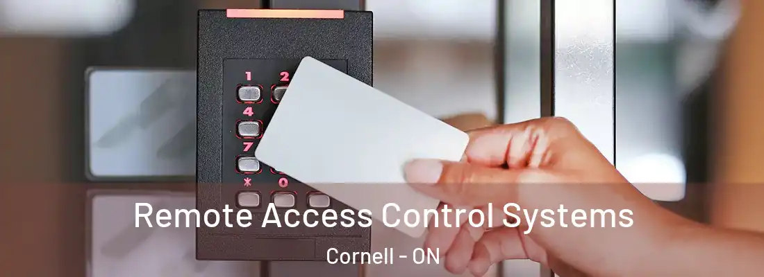  Remote Access Control Systems Cornell - ON