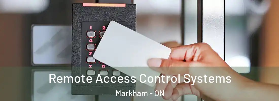  Remote Access Control Systems Markham - ON