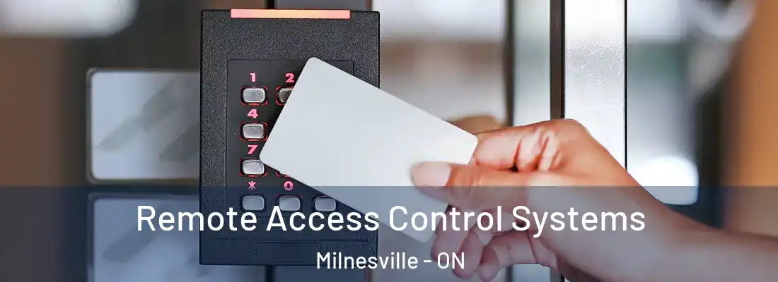  Remote Access Control Systems Milnesville - ON
