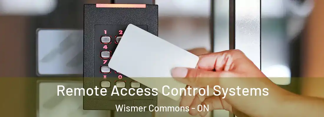  Remote Access Control Systems Wismer Commons - ON