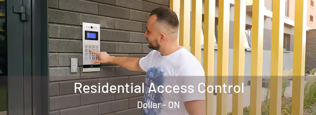  Residential Access Control Dollar - ON