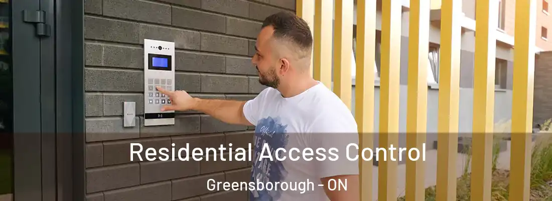  Residential Access Control Greensborough - ON