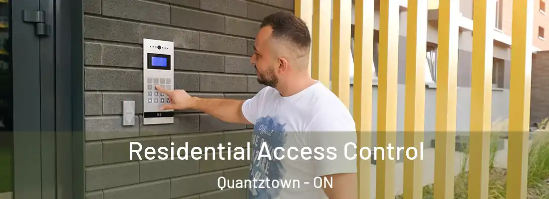  Residential Access Control Quantztown - ON