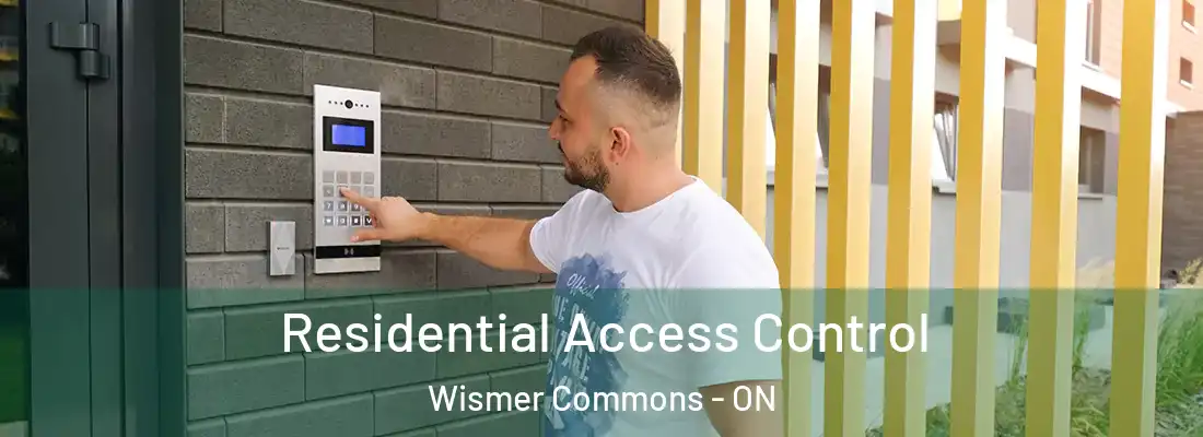  Residential Access Control Wismer Commons - ON