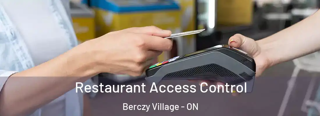  Restaurant Access Control Berczy Village - ON