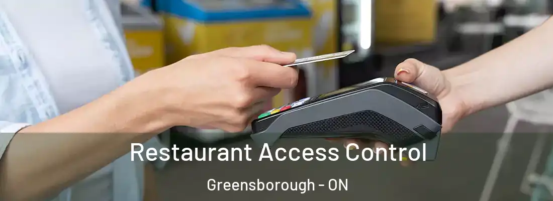  Restaurant Access Control Greensborough - ON