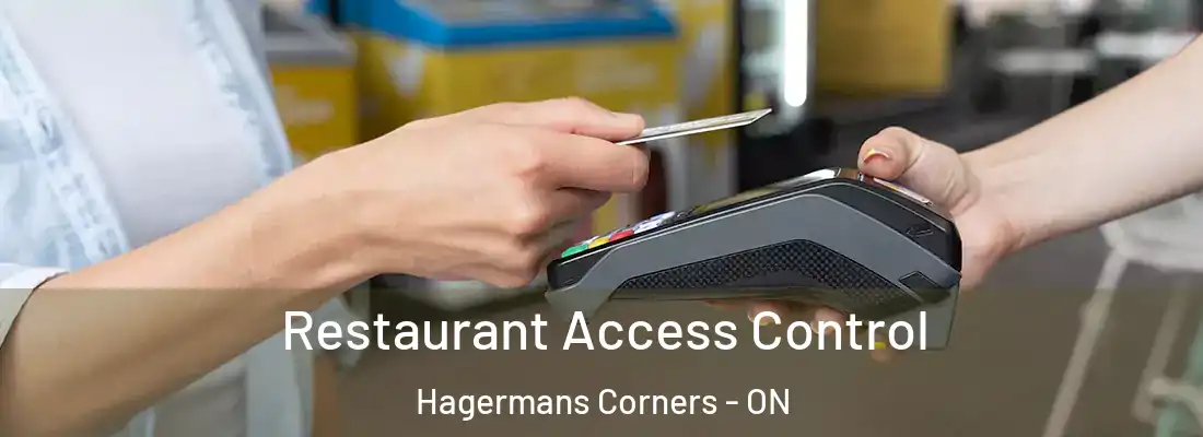 Restaurant Access Control Hagermans Corners - ON