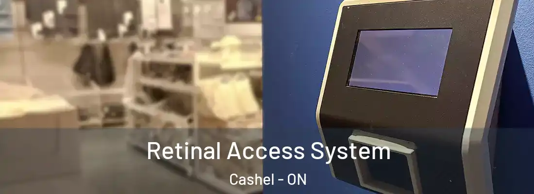  Retinal Access System Cashel - ON