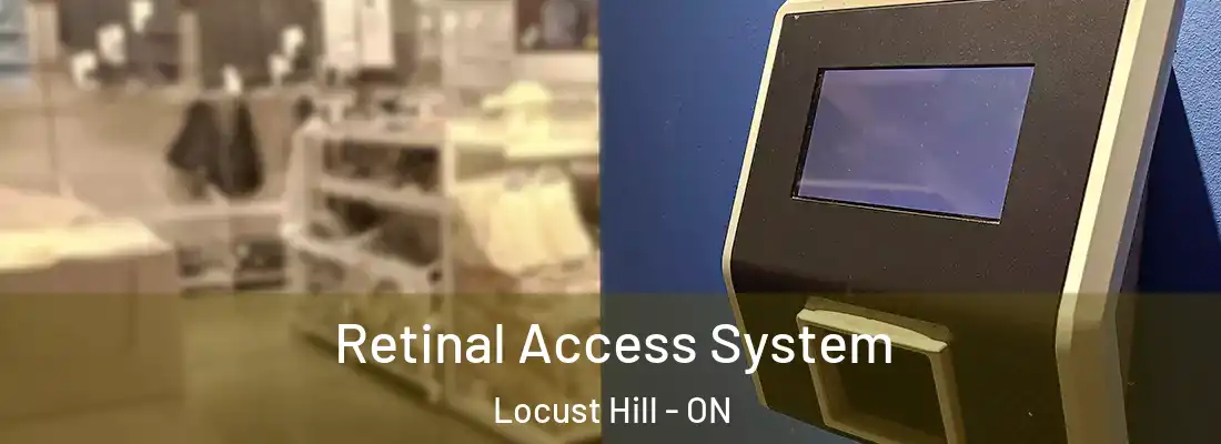  Retinal Access System Locust Hill - ON