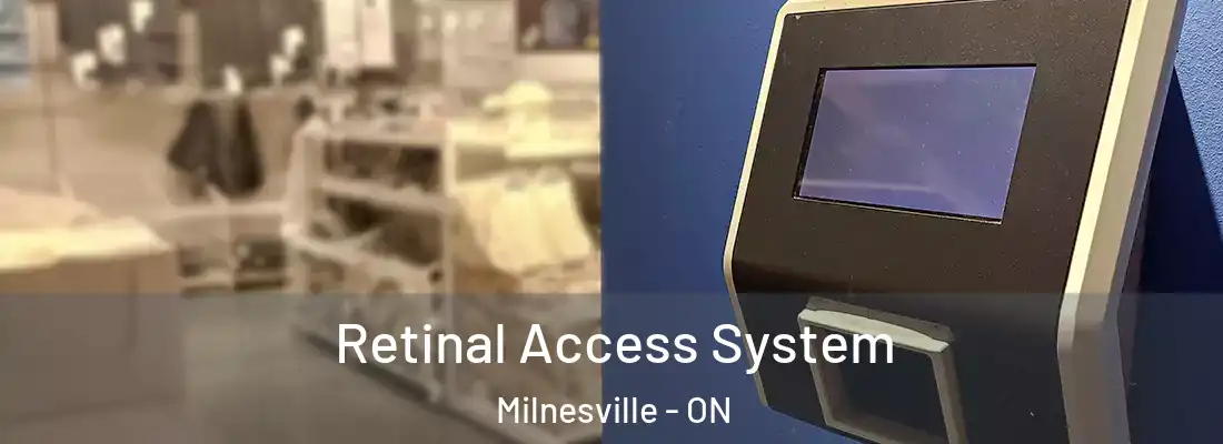  Retinal Access System Milnesville - ON