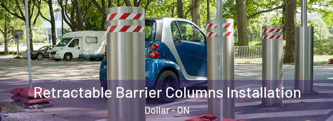  Retractable Barrier Columns Installation Dollar - ON