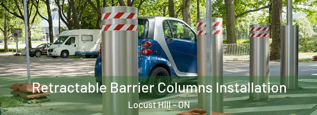  Retractable Barrier Columns Installation Locust Hill - ON