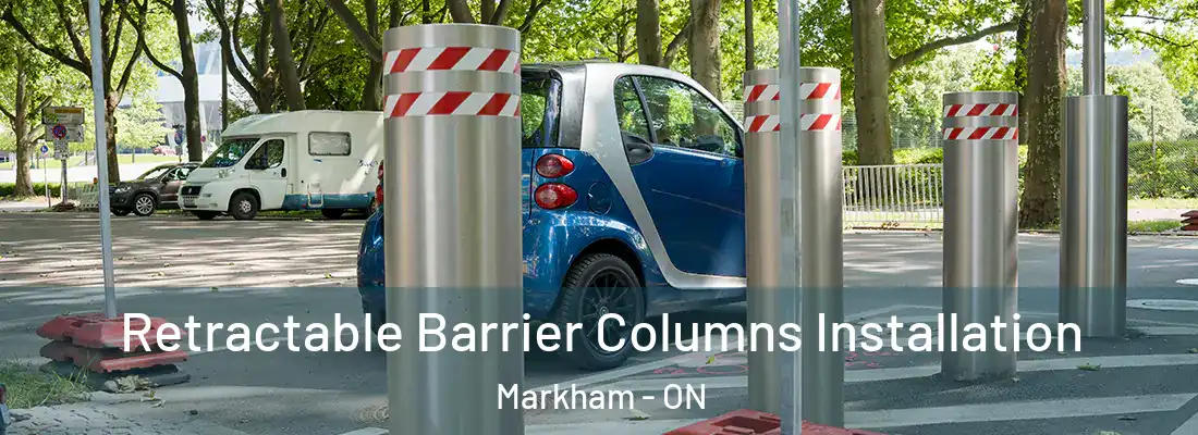  Retractable Barrier Columns Installation Markham - ON