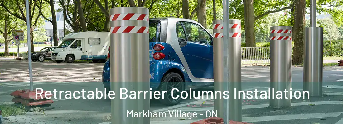  Retractable Barrier Columns Installation Markham Village - ON