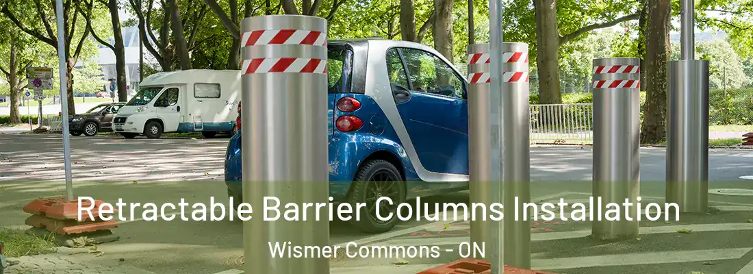  Retractable Barrier Columns Installation Wismer Commons - ON