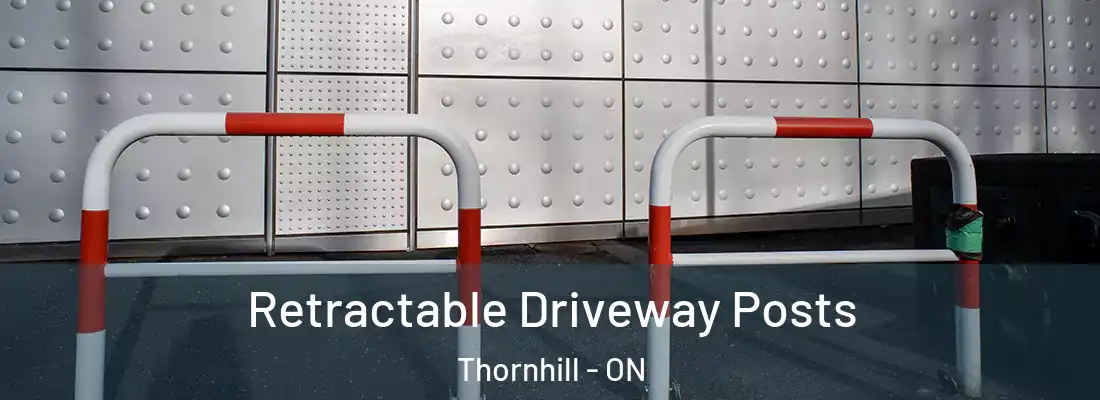  Retractable Driveway Posts Thornhill - ON