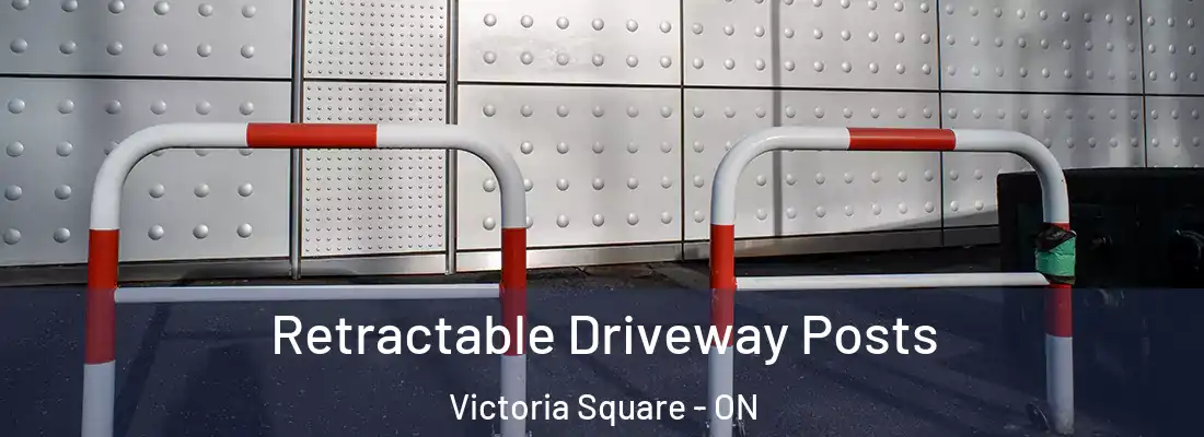  Retractable Driveway Posts Victoria Square - ON