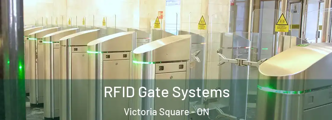  RFID Gate Systems Victoria Square - ON