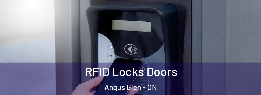  RFID Locks Doors Angus Glen - ON