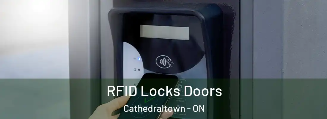  RFID Locks Doors Cathedraltown - ON