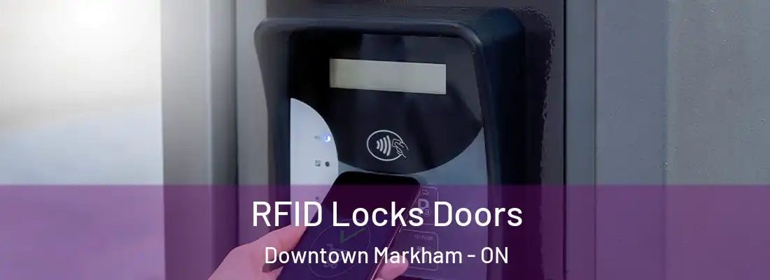  RFID Locks Doors Downtown Markham - ON
