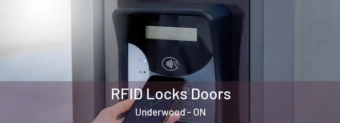  RFID Locks Doors Underwood - ON