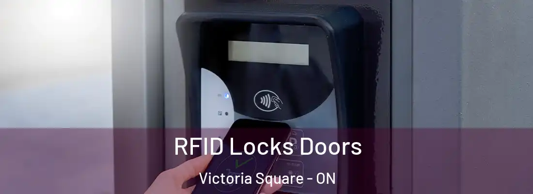  RFID Locks Doors Victoria Square - ON