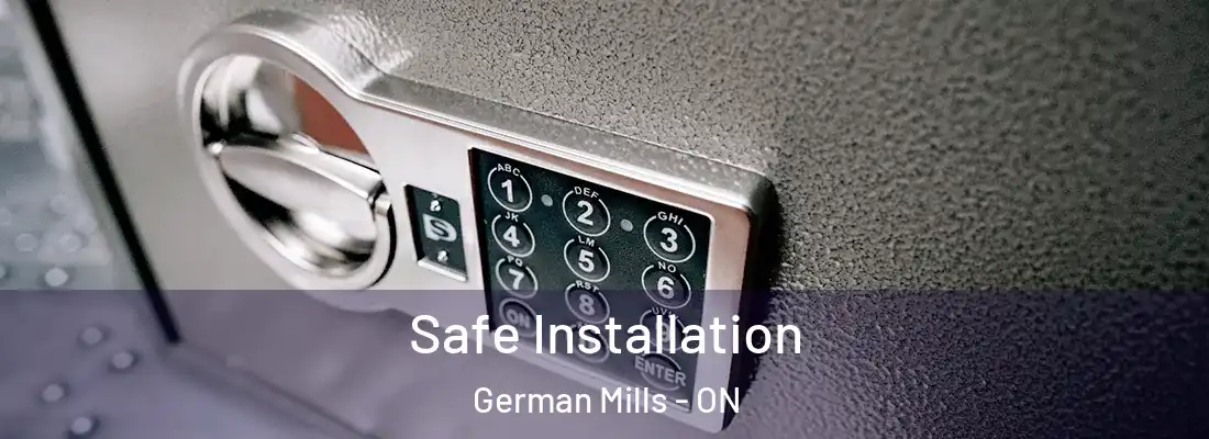  Safe Installation German Mills - ON