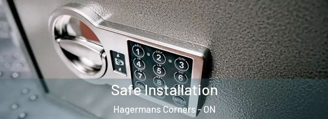  Safe Installation Hagermans Corners - ON