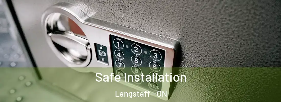  Safe Installation Langstaff - ON