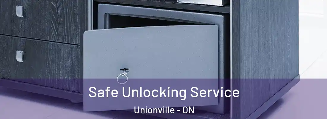  Safe Unlocking Service Unionville - ON