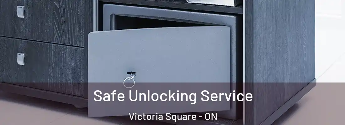  Safe Unlocking Service Victoria Square - ON