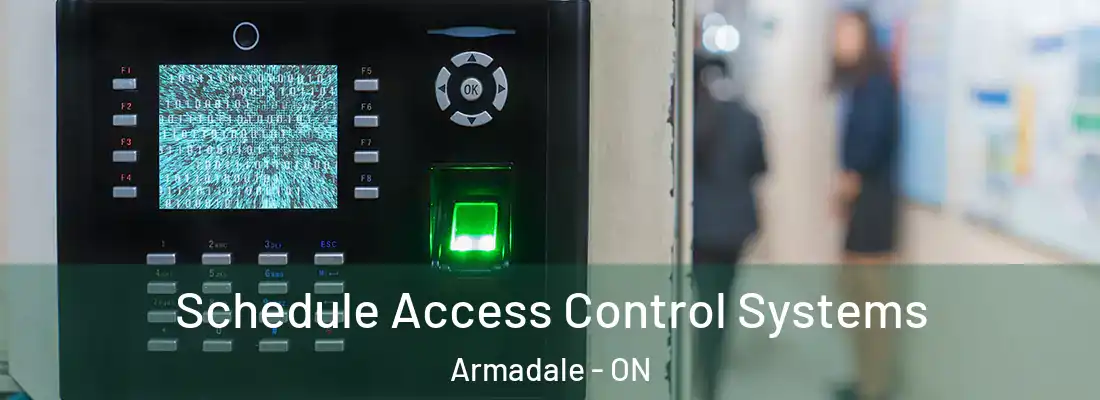  Schedule Access Control Systems Armadale - ON
