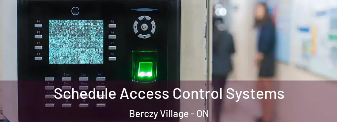  Schedule Access Control Systems Berczy Village - ON