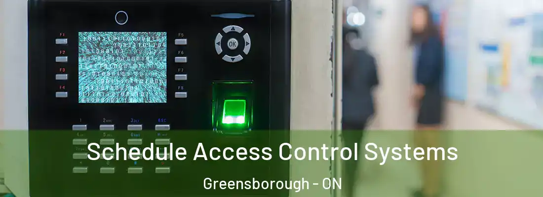  Schedule Access Control Systems Greensborough - ON