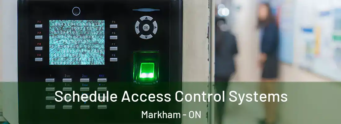  Schedule Access Control Systems Markham - ON